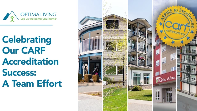 Optima Living Achieves CARF Accreditation: A Commitment to Excellence in Seniors’ Care