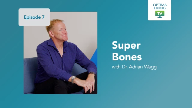 Optima Living TV Episode 7: Super Bones
