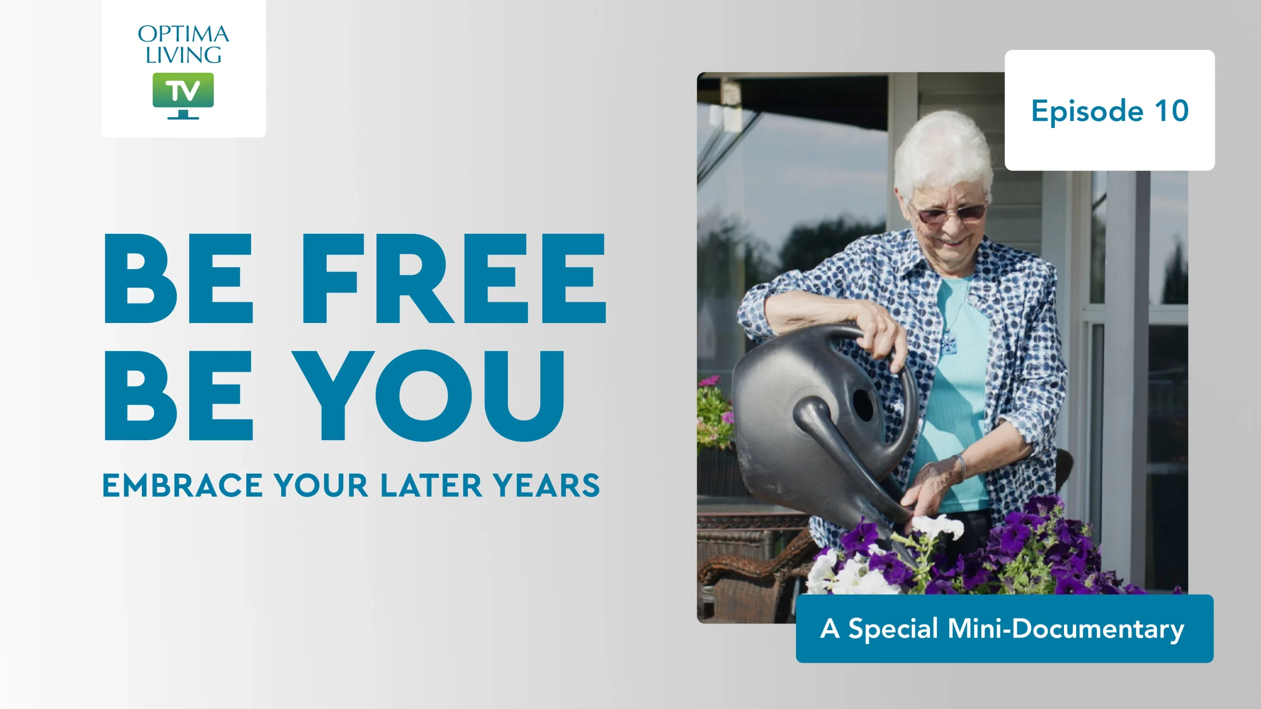 Optima Living TV Episode 10: Be Free, Be You