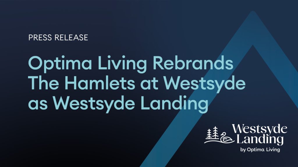 Optima Living Rebrands the Hamlets at Westsyde as Westsyde Landing