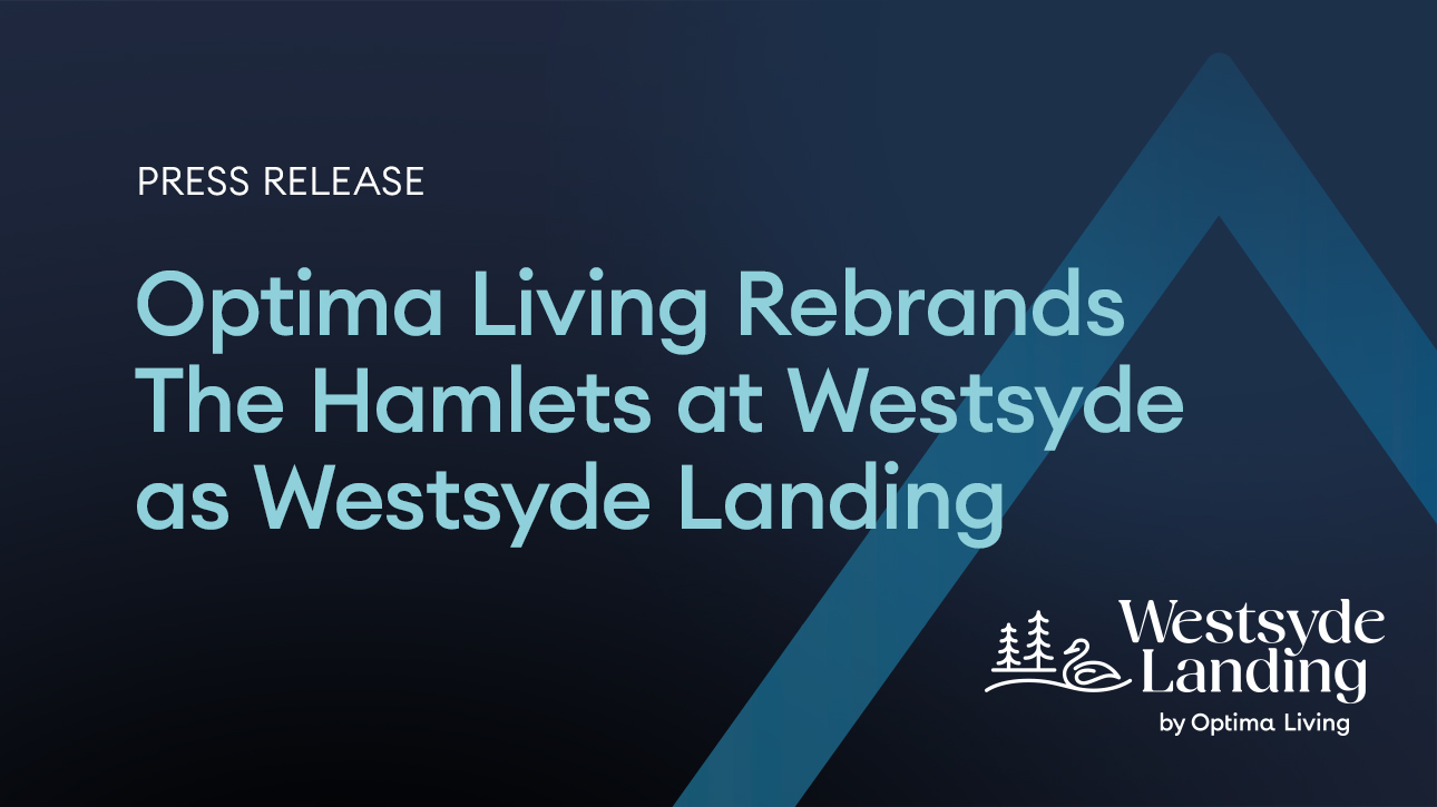 Optima Living Rebrands the Hamlets at Westsyde as Westsyde Landing
