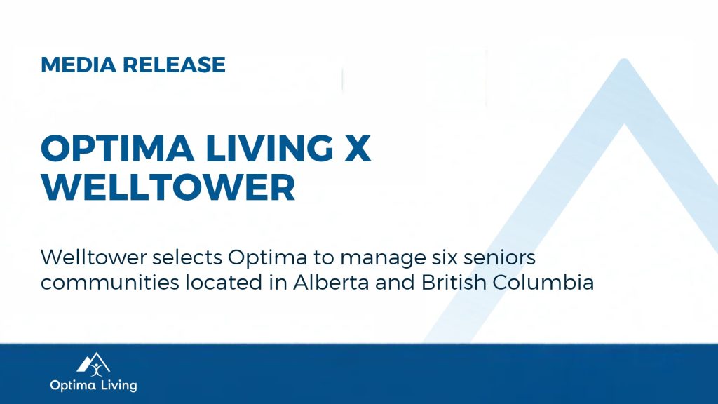 Welltower selects Optima Living to manage six seniors living communities in Western Canada